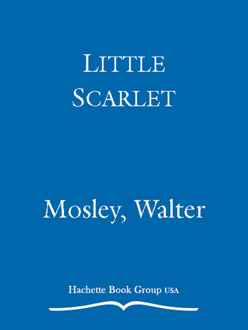 Title details for Little Scarlet by Walter Mosley - Available